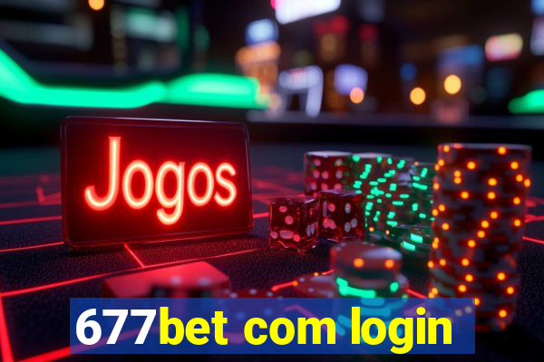 677bet com login