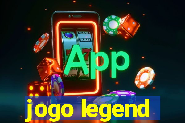 jogo legend