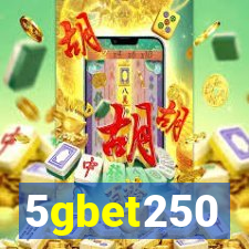 5gbet250