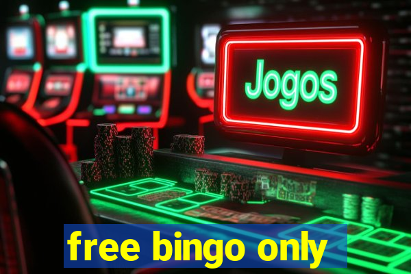 free bingo only