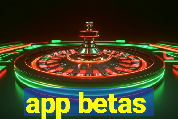 app betas