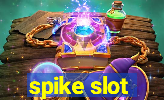 spike slot