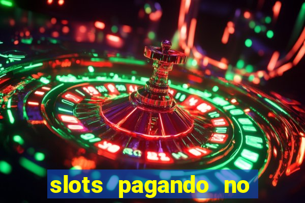 slots pagando no cadastro 2024