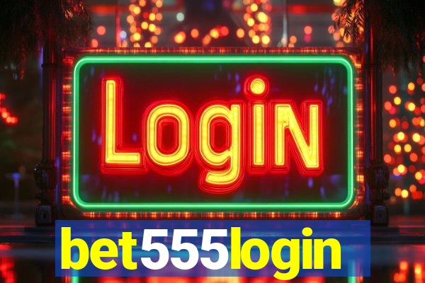 bet555login