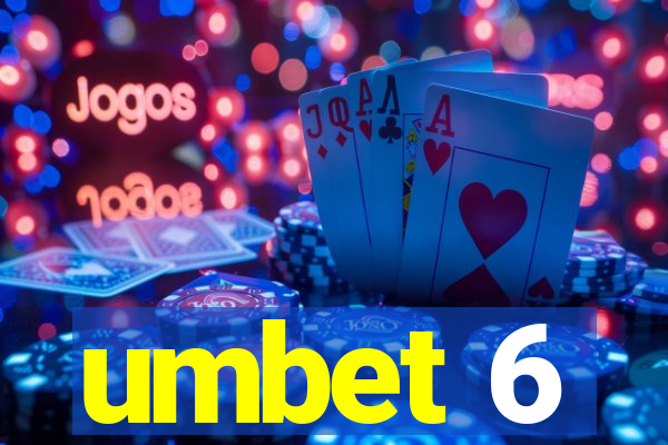 umbet 6