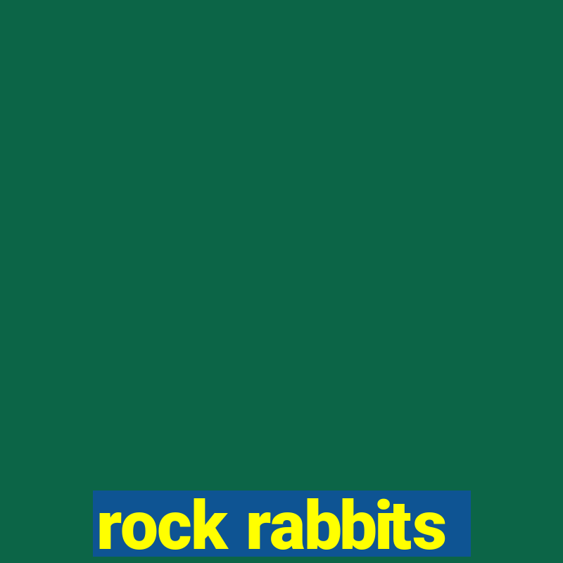 rock rabbits