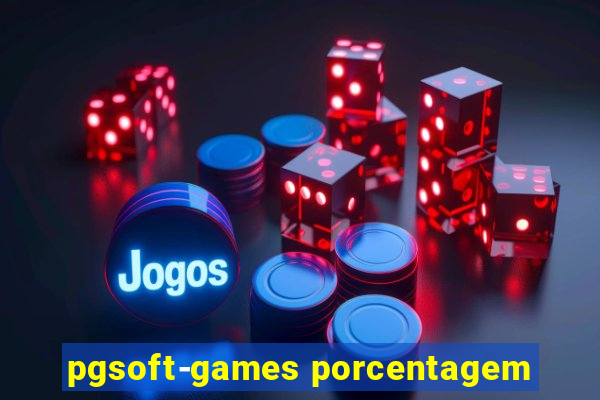 pgsoft-games porcentagem