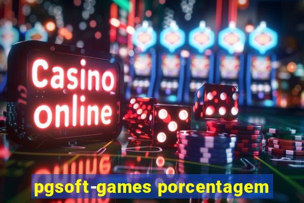 pgsoft-games porcentagem