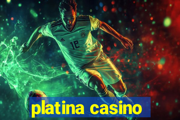 platina casino