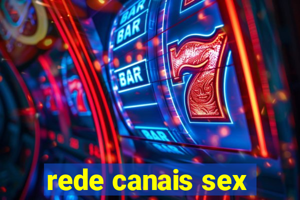 rede canais sex