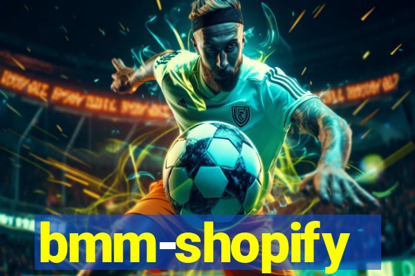 bmm-shopify