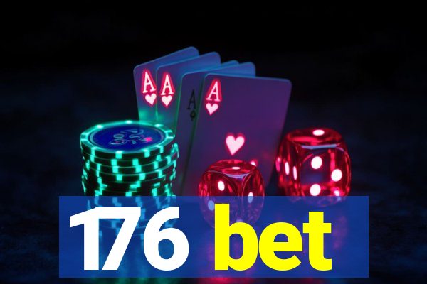 176 bet