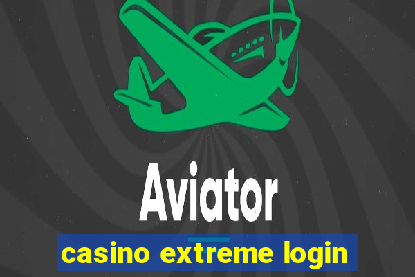 casino extreme login