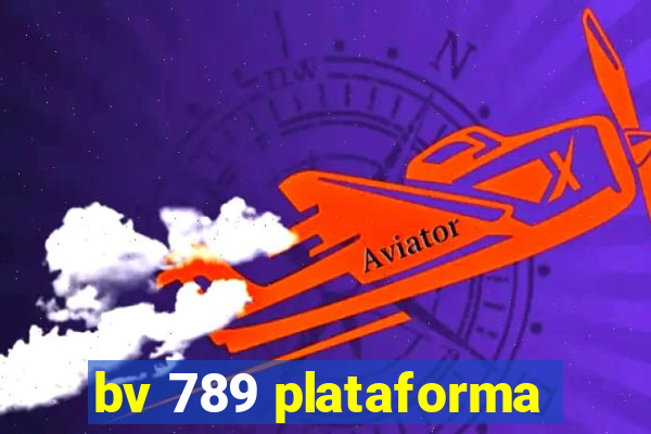 bv 789 plataforma