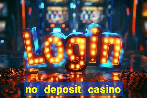 no deposit casino bonus new