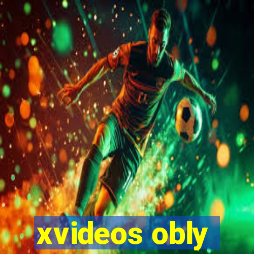 xvideos obly