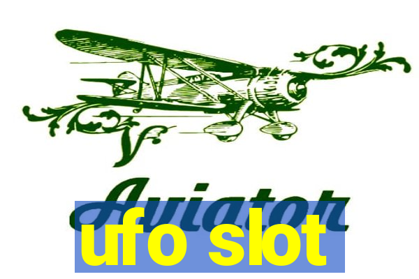 ufo slot