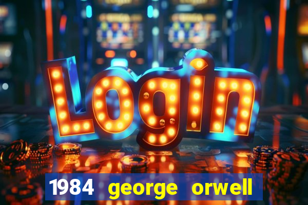 1984 george orwell pdf companhia das letras