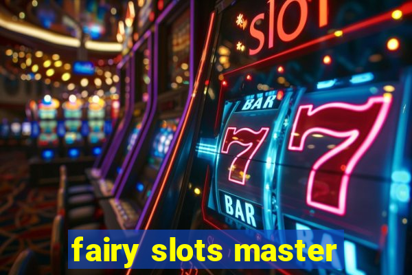 fairy slots master