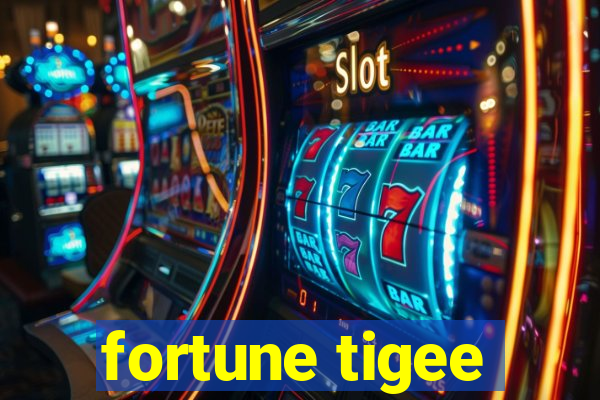 fortune tigee