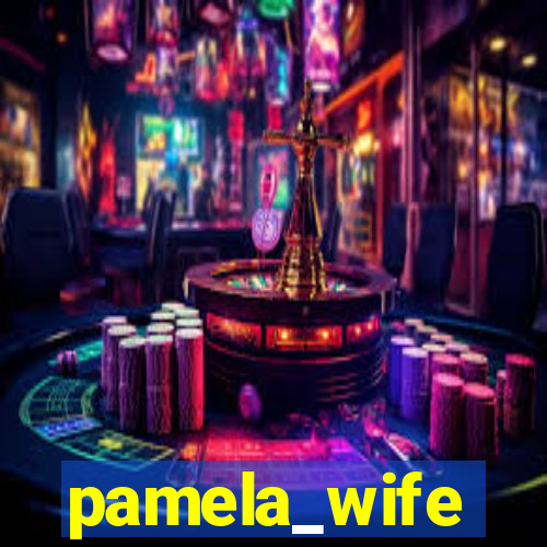 pamela_wife