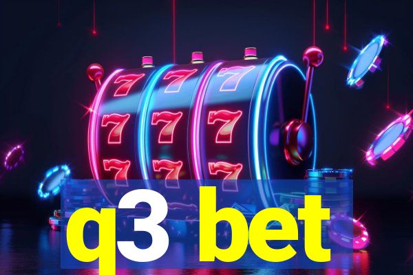 q3 bet