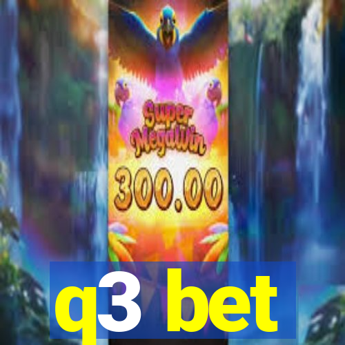 q3 bet