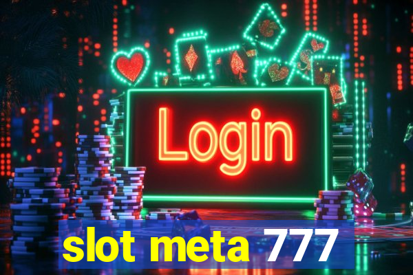 slot meta 777