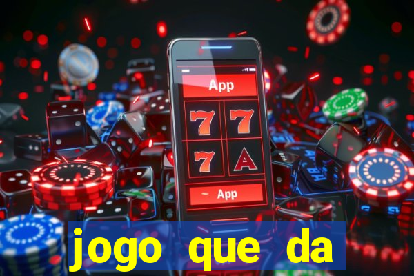 jogo que da dinheiro no cadastro sem deposito