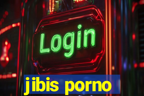 jibis porno