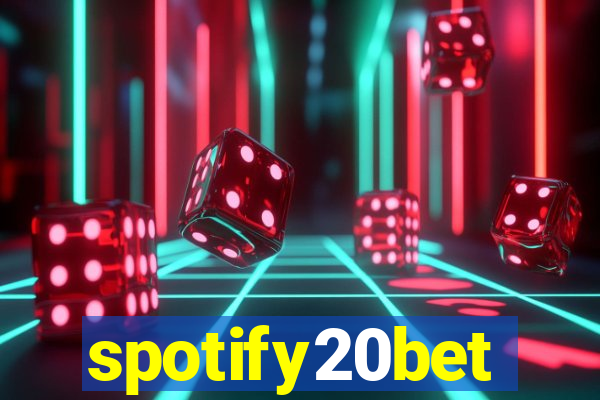 spotify20bet