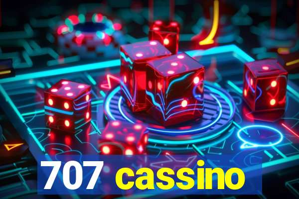 707 cassino