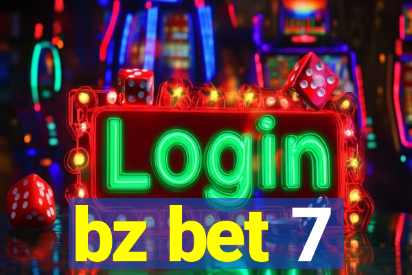 bz bet 7