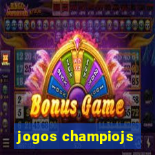 jogos champiojs