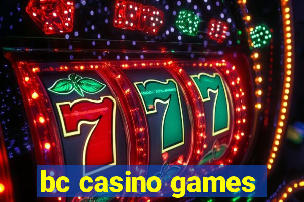 bc casino games