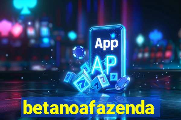 betanoafazenda