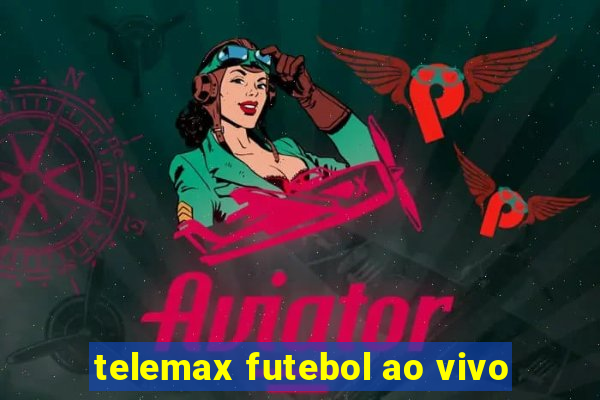 telemax futebol ao vivo