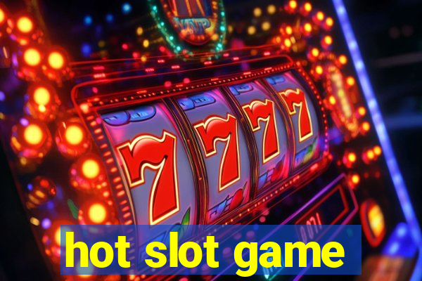 hot slot game