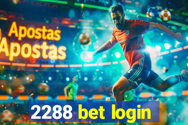 2288 bet login