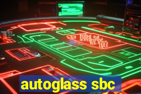 autoglass sbc