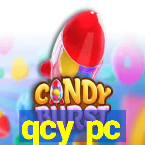 qcy pc