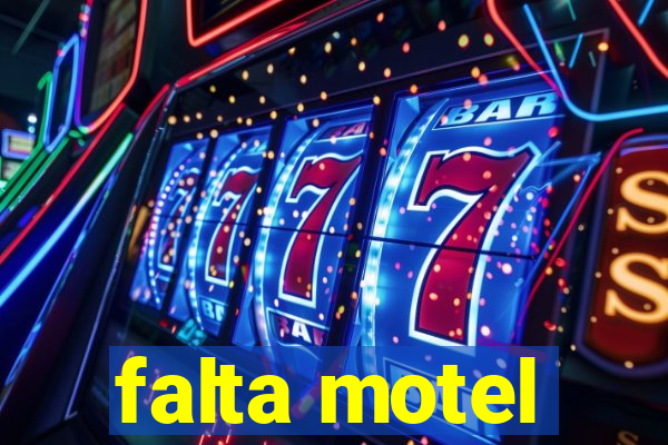 falta motel