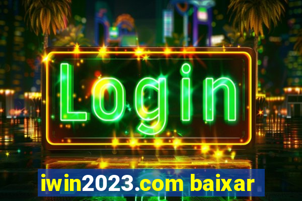 iwin2023.com baixar