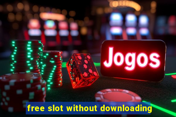 free slot without downloading