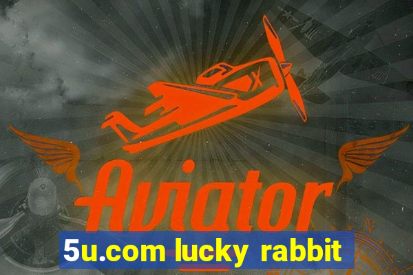 5u.com lucky rabbit