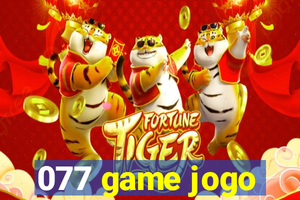 077 game jogo