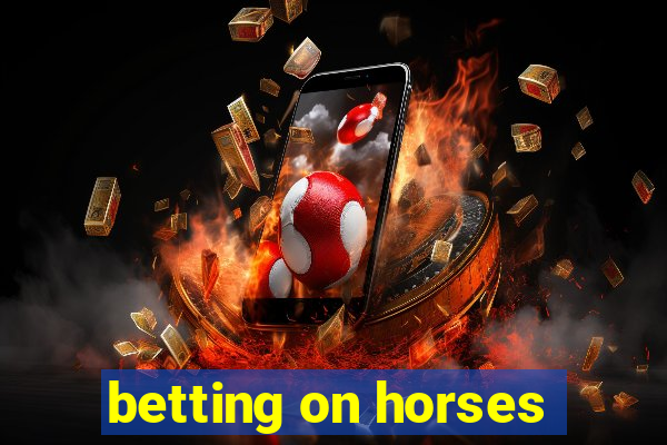 betting on horses