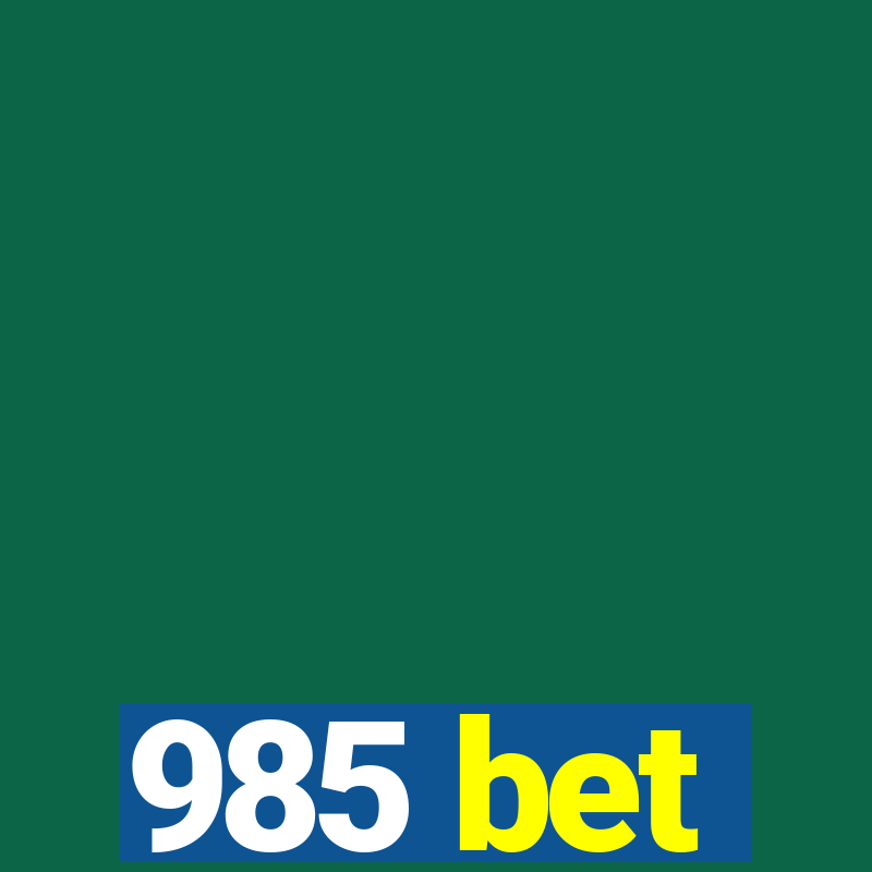 985 bet