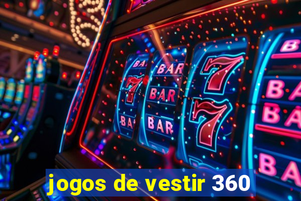 jogos de vestir 360