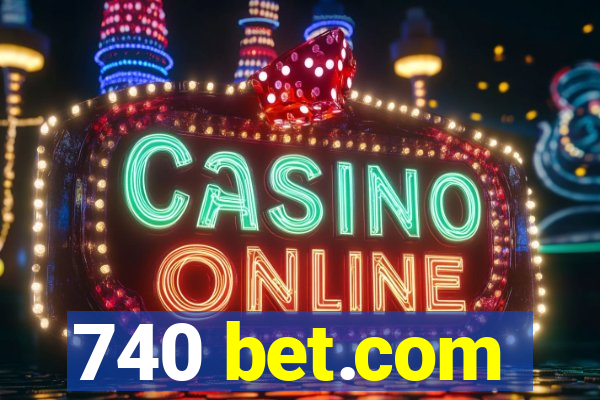 740 bet.com